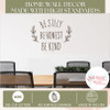 Be Silly Honest Kind Modern Wall Art Typography Decal Vinyl Sticker ChBrown standards
