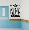 Be Kind Always Kids Room Wall Art Sticker School Vinyl Decal Quote Black
