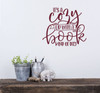 Cozy Up with Book Day Wall Sticker Decal Art Quote Vinyl Lettering Burgundy