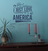 Round Wood Decal | I Just Love America Wall Decal | Patriotic Decor Deep Blue