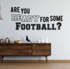 Stylish Football Wall Art Quote for Every Fan - Sports Wall Sticker Decal Black