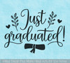 Just Graduated Wall Decal Celebration Graduation Art Party Decorations