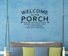 Welcome To The Porch Vinyl Lettering Decals Entry Wall Sticker Quotes-Black Matte