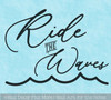 Ocean Wave Coastal Wall Decal Ride the Waves Decor Quote Vinyl Sticker