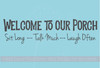 Welcome To Our Porch Wall Decals Quote Vinyl Lettering Stickers Entry Home Decor