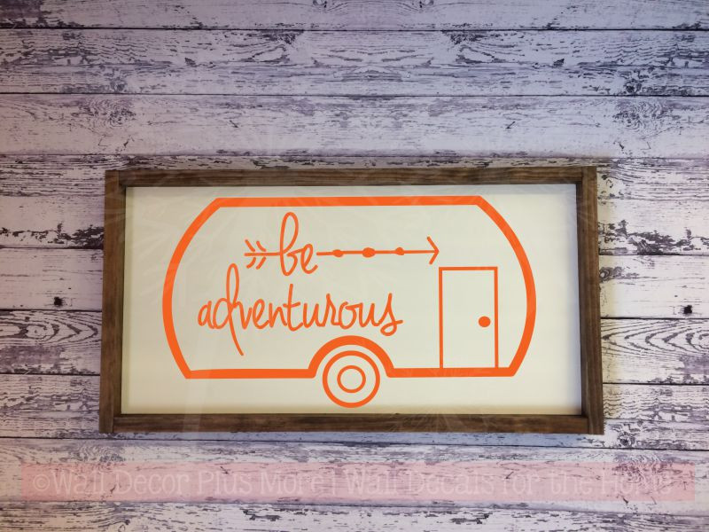 Be Adventurous Camper Vinyl Lettering Decals RV Wall Art Stickers