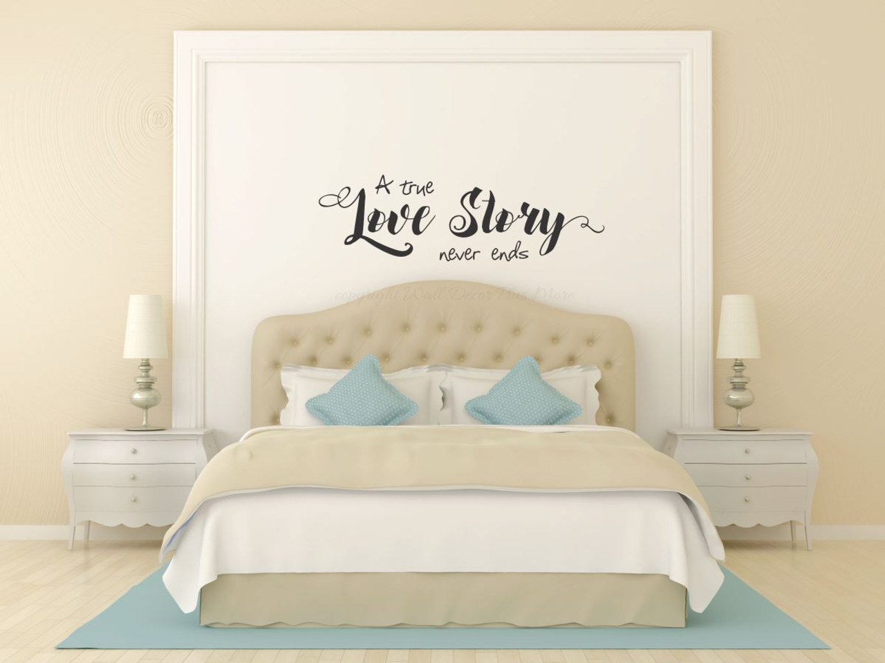 A True Love Story Never Ends Inspirational Love Saying Wall Decal