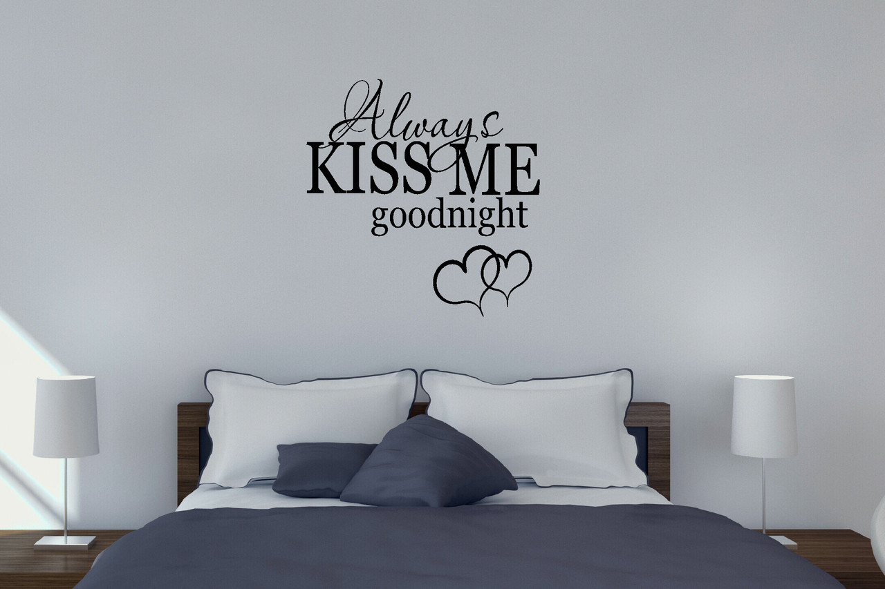 Always Kiss Me Goodnight Bedroom Wall Decals Vinyl Stickers Love Quotes 