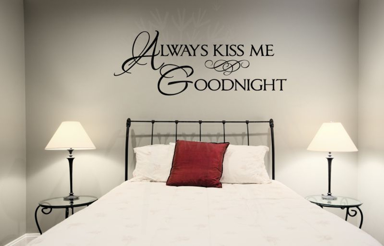Wall Sticker Always Kiss Me Goodnight Decal DIY Love Quote Bedroom Wallart