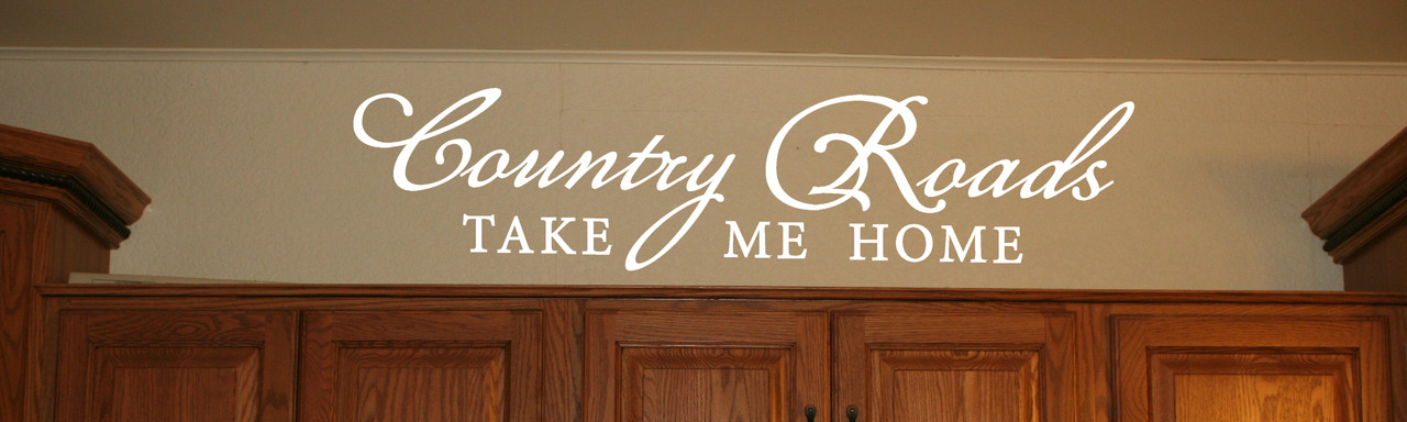 Country Roads Take Me Home Wall Decal Sticker Farm Quote country-roads-take-me-home-wall-decal-sticker-farm-quote