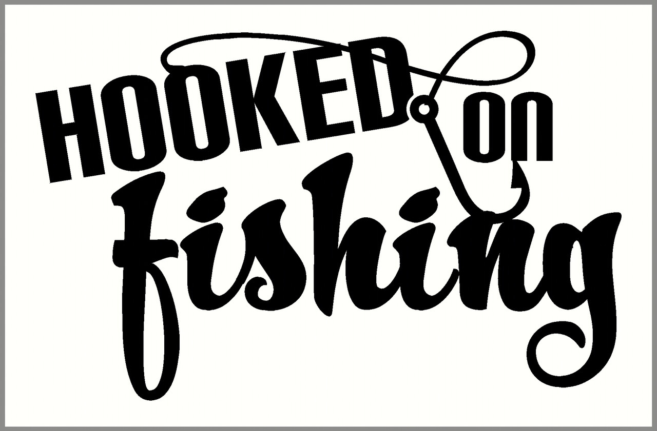 Wall Decor Plus More Wdpm3502 Hooked On Fishing Car Window Decal Saying Hobby 7 x 5 Glossy White