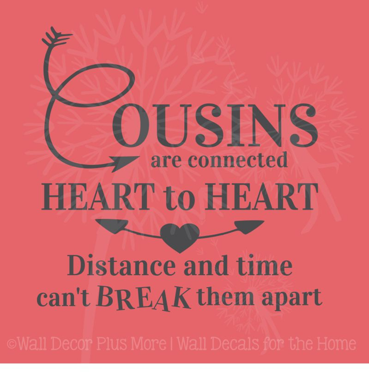Cousins Heart to Heart Wall Quote Vinyl Lettering Wall Sticker Decal