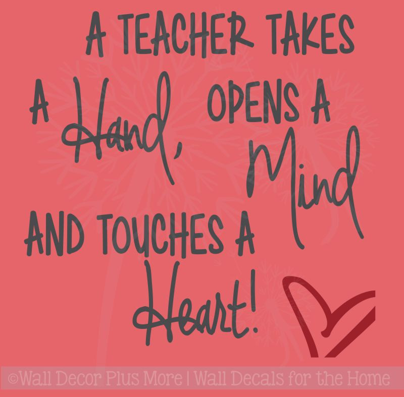 A Teacher Takes a Hand Touches a Heart Decal Sticker Wall Vinyl Lettering