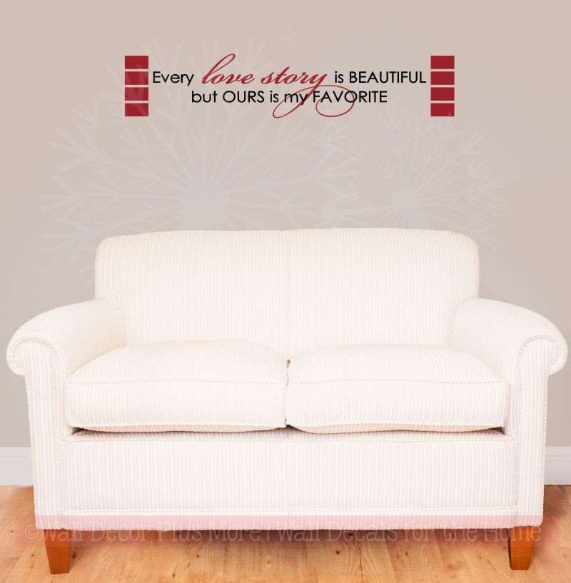 "Every Love Story Is Beautiful" Vinyl Wall Decal Quote - Oracal Lettering, Easy Peel & Stick