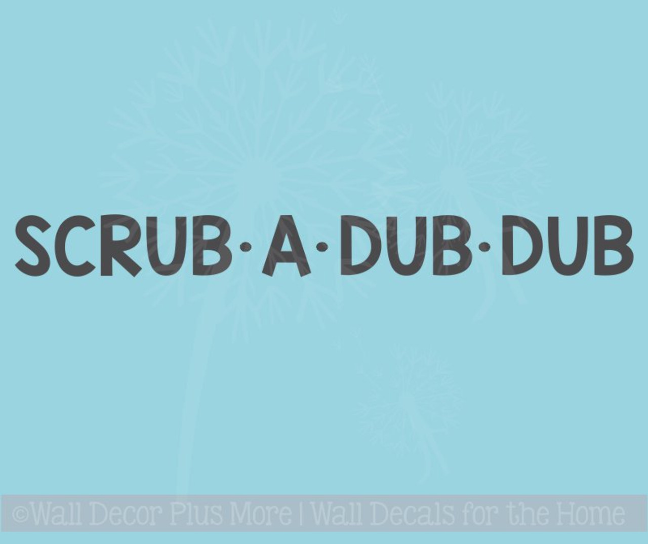 035 Rub A Dub Dub Bathroom Wall Art Sticker Quote 