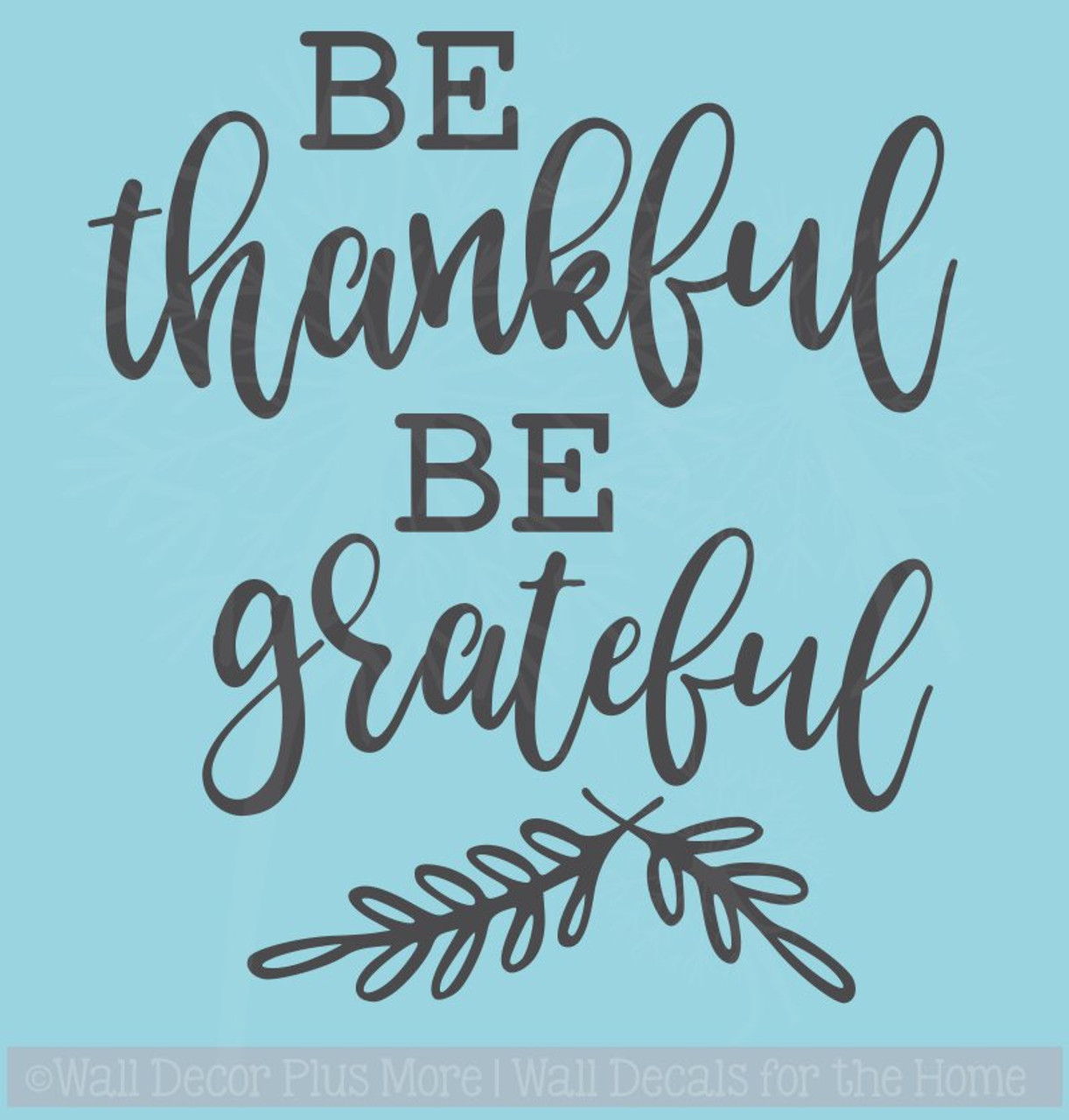 Be Thankful Be Grateful Leaves Vinyl Car Decals Window Sticker Quote