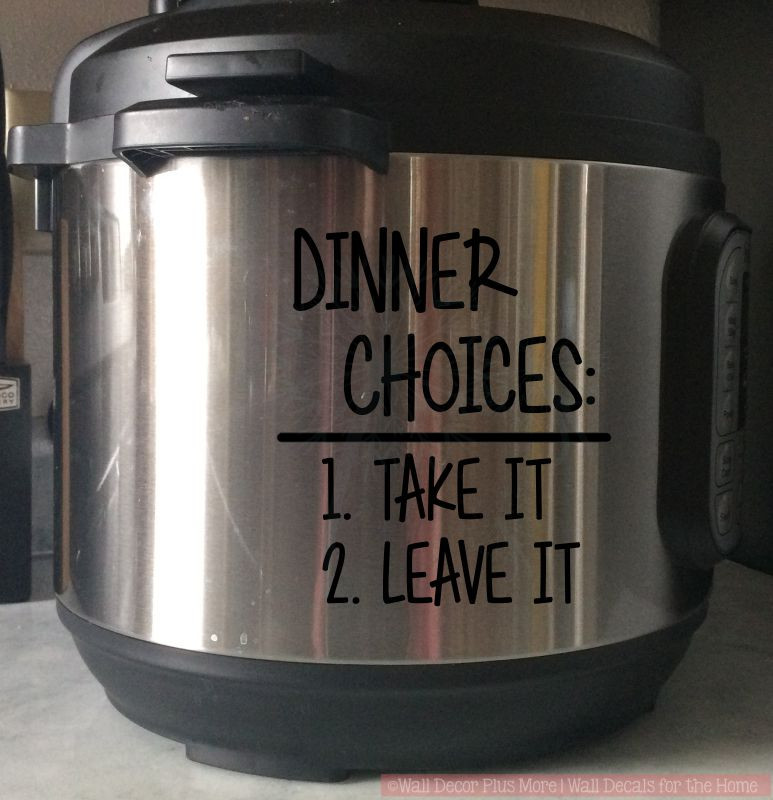 Dinner Choices Instant Pot Decal Kitchen Appliance Vinyl Stickers