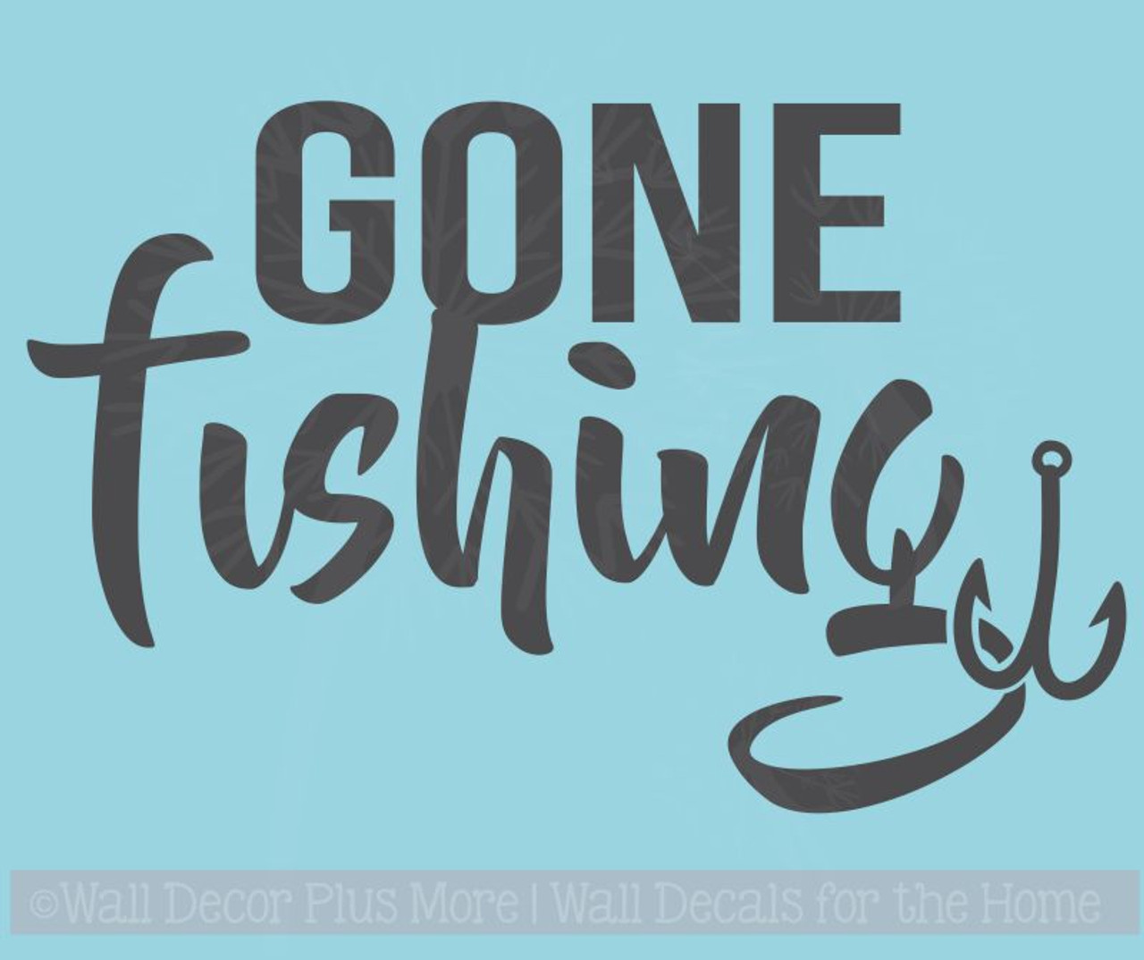 Gone Fishing Wall Art Stickers Vinyl Lettering Decals Fishing Quotes