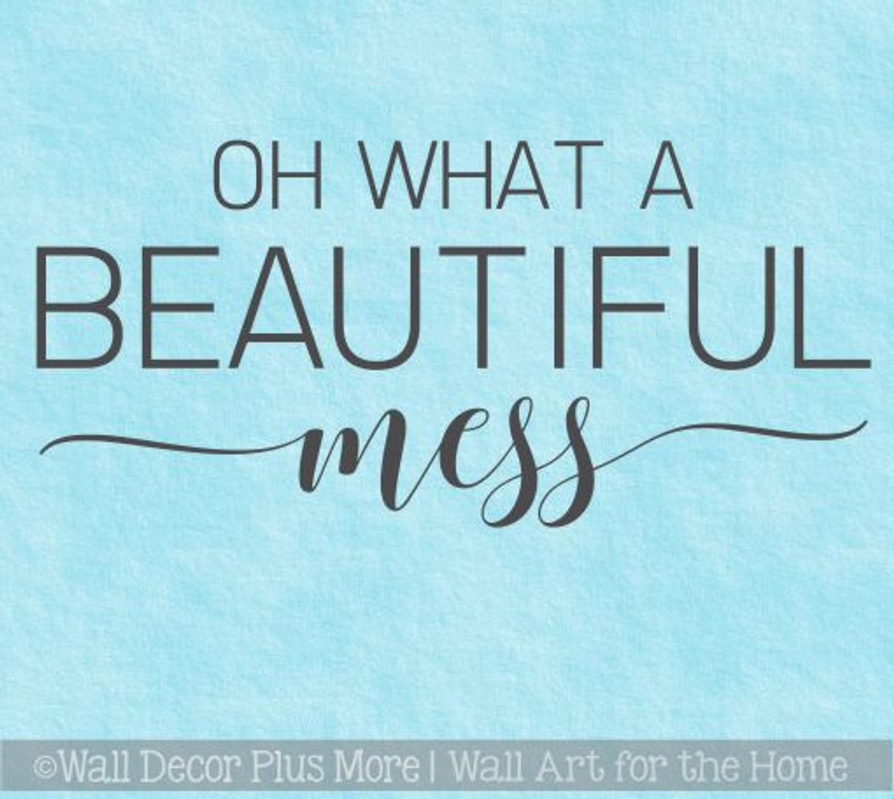 Wall Decals For Kitchen Oh Beautiful Mess Family Quote Home Wall Decor