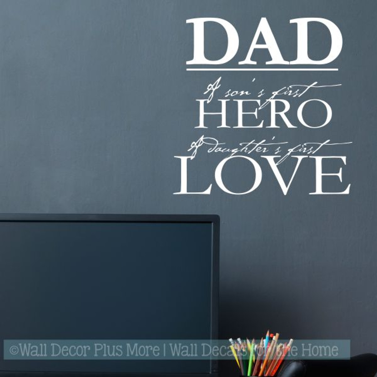 dad sons first hero..daughters first love..dad gift - Dad Sons Hero -  Sticker