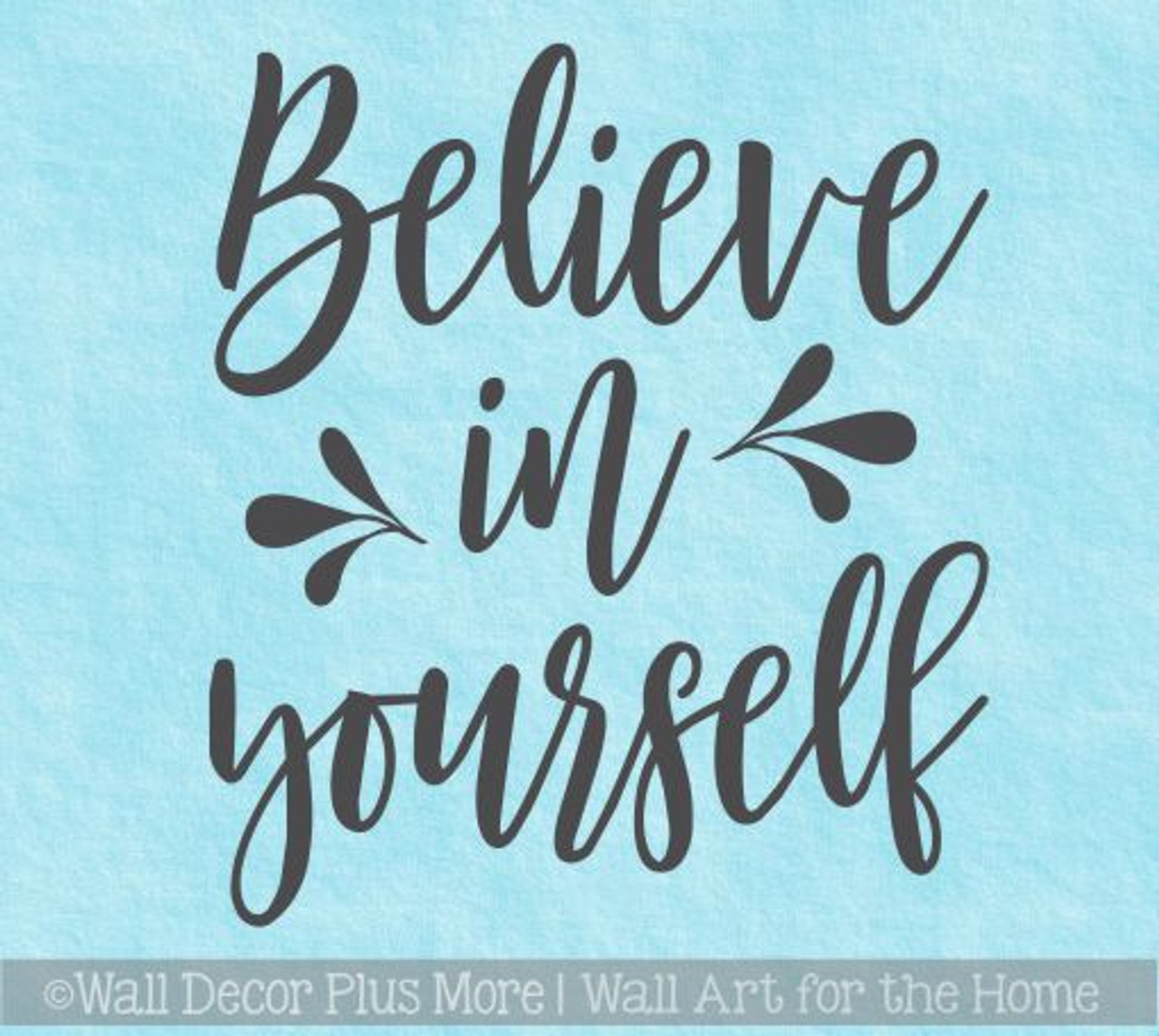 Bedroom Decor Inspirational Quote Believe Wall Decal