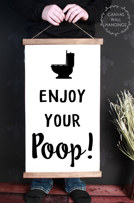 Wood Canvas Wall Hanging Enjoy Your Poop Bathroom Print Wall Art Sign