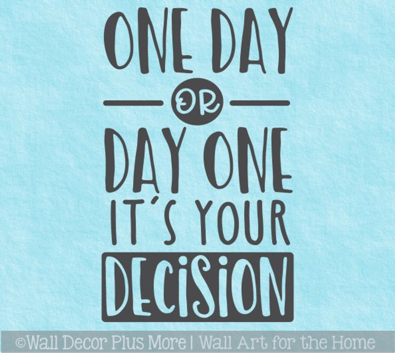 Inspiring Wall Decals Day One Or One Day Healthy Living Quote Sticker