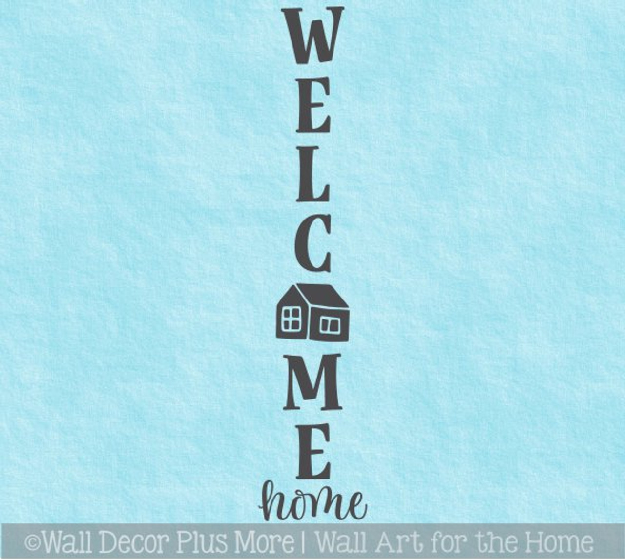 Decal Sticker For Tall Wood Sign Welcome Home Lettering House Art
