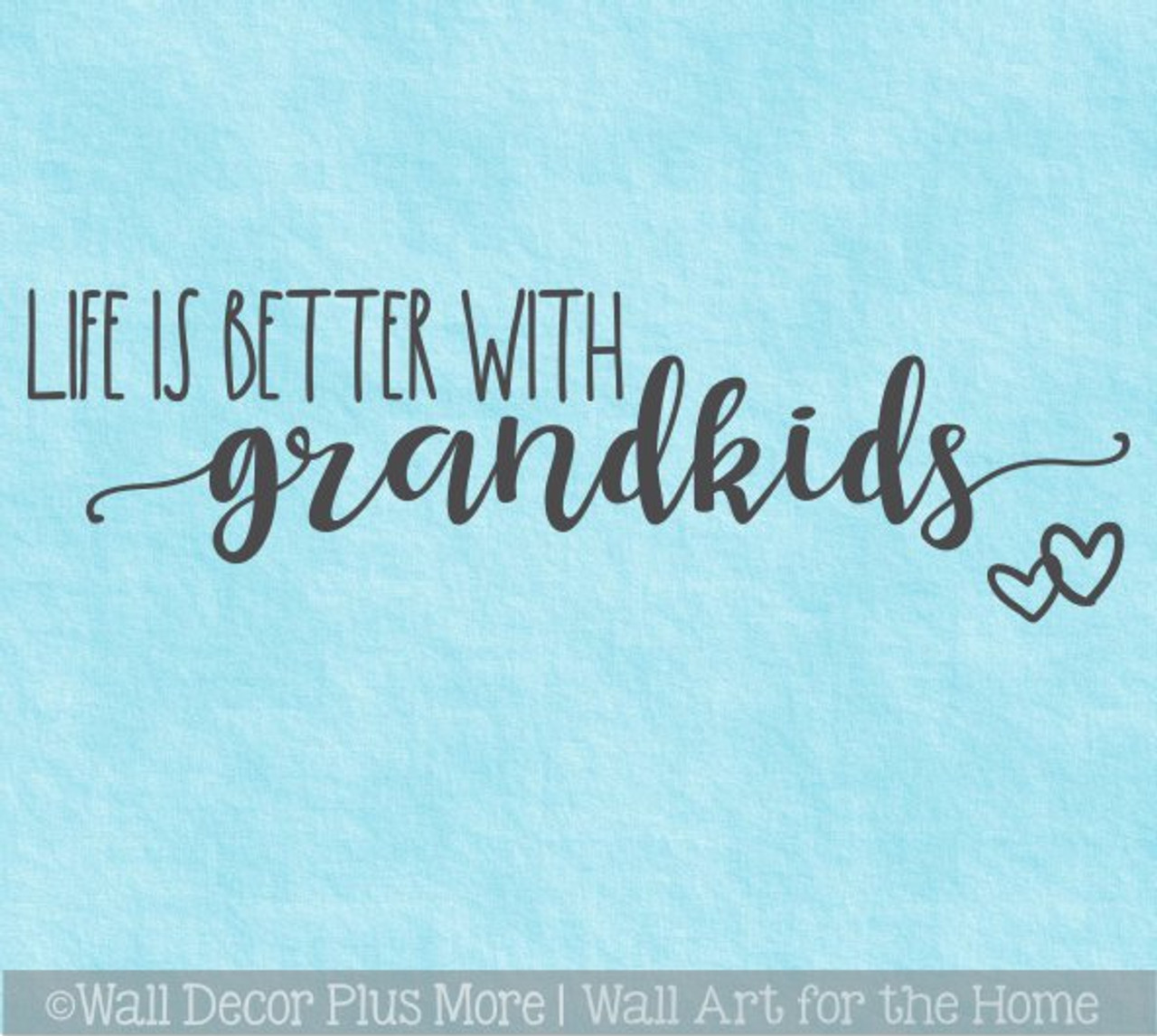 Life is Better with Grandkids Wall Decal Quote Sticker Decor Words