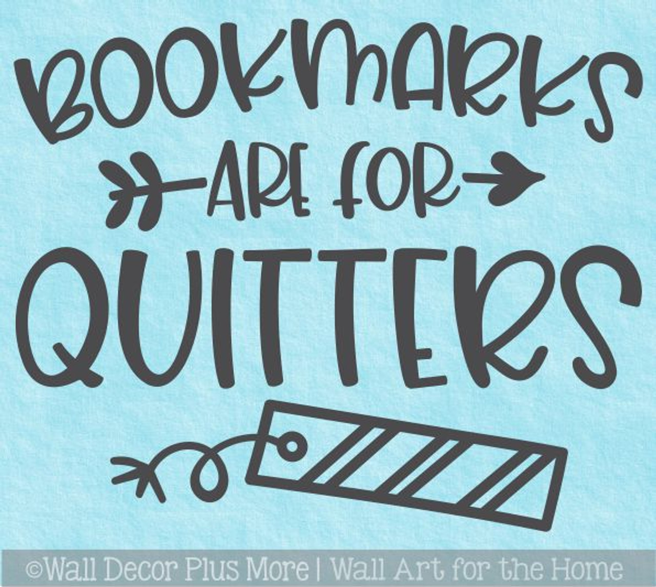 Book Gifts Bookmarks Are For Quitters Funny Librarian Gifts Canvas