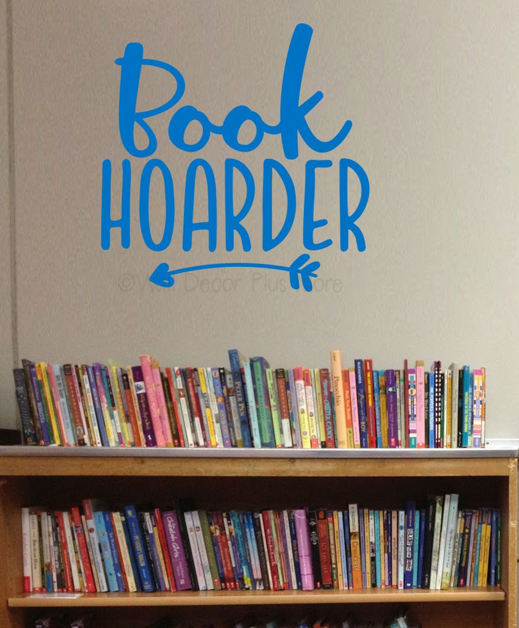 Book Lovers Wall Art Bookish Flair Book Hoarder Wall Decor Sticker