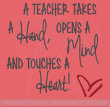 A Teacher Takes a Hand Touches a Heart Decal Sticker Wall Vinyl Lettering