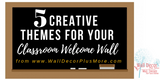 5 Creative Themes for Your Classroom Welcome Wall