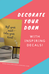  Decorate Your Dorm Room Walls With Inspirational Wall Decal Quotes