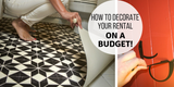 How To Decorate Your Temporary Home On A Budget