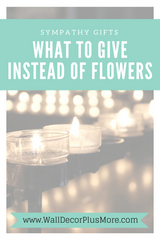 Sympathy Gifts: What to Give Instead of Flowers