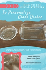 Using Vinyl Decal Stickers for Personalizing your Glass Casserole Dish