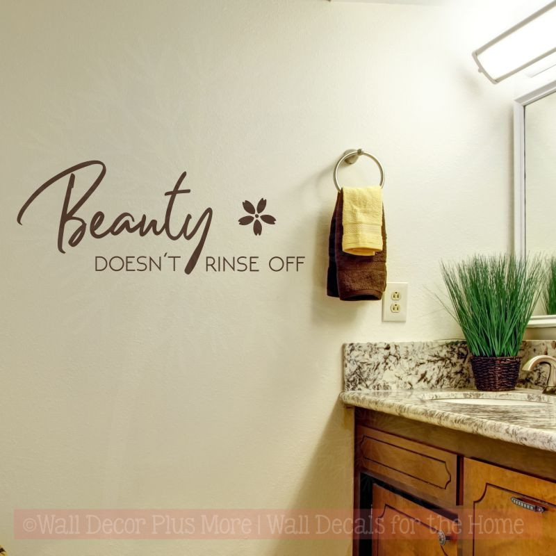 Girls Bathroom Quote Beauty Doesn't Rinse Off Wall Vinyl Letter Decals