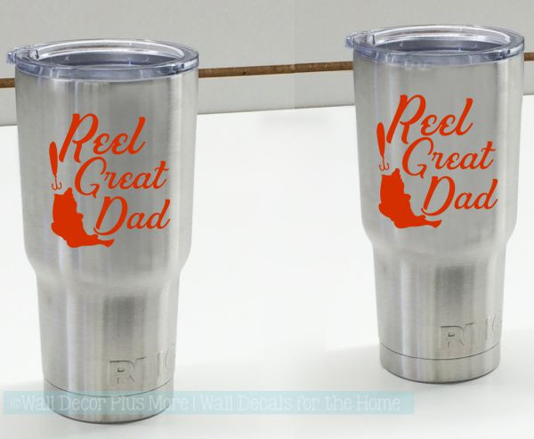 Tumbler or Car Decal Reel Great Dad Stickers Fishing Fathers Day Gift