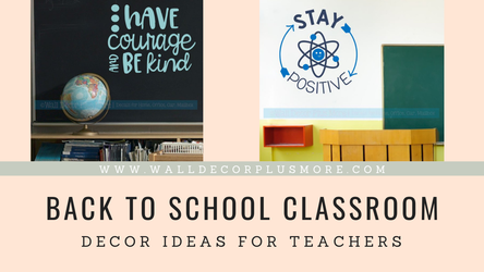 Back-to-School Classroom Decor Ideas for Teachers