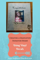 Using Graduation Decals and Canvas to make a Signature Board for your Grad