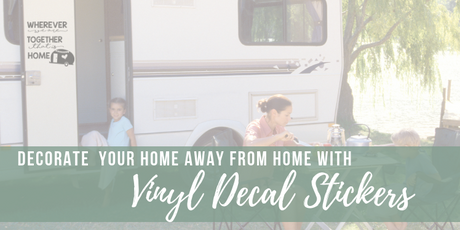 Decorate Your Home Away From Home With RV Decals