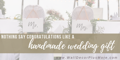 Nothing Says "Congratulations" Like a Handmade Gift