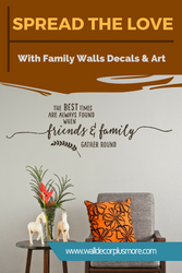 Spread the Love with Family Wall Decals & Art 