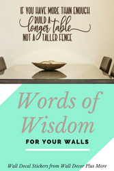 Words of Wisdom on Your Walls