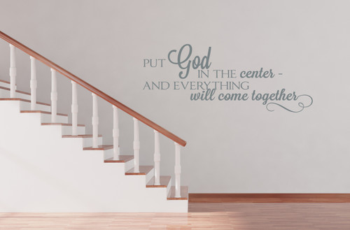 Wall Decal Graphics Put God in the Center Religious Saying Vinyl Sticker