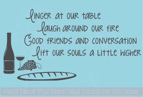 Linger at our table, laugh around our fire Vinyl Kitchen Decal Quote, Decorate your Outdoor Patio