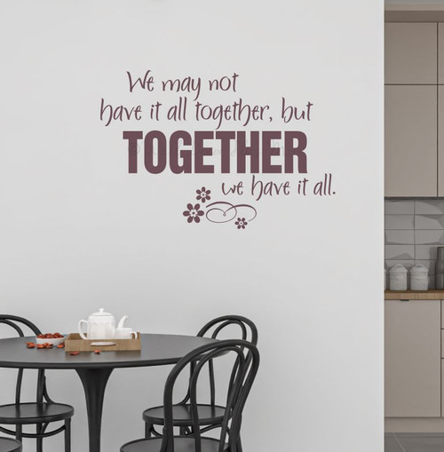 We May Not Have It All Together Family Wall Quote Decal Stickers Eggplant