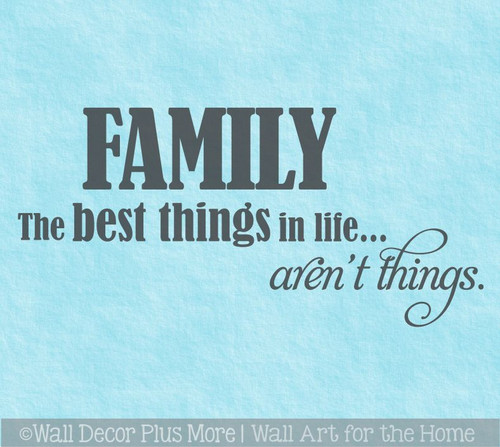 Family the Best Things in Life Aren't Things Wall Sticker Decals Quote
