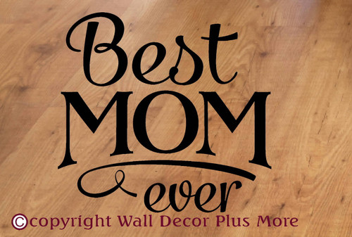 Best Mom Ever Wall Decor Vinyl Decal Stickers Quote Family Wall Words